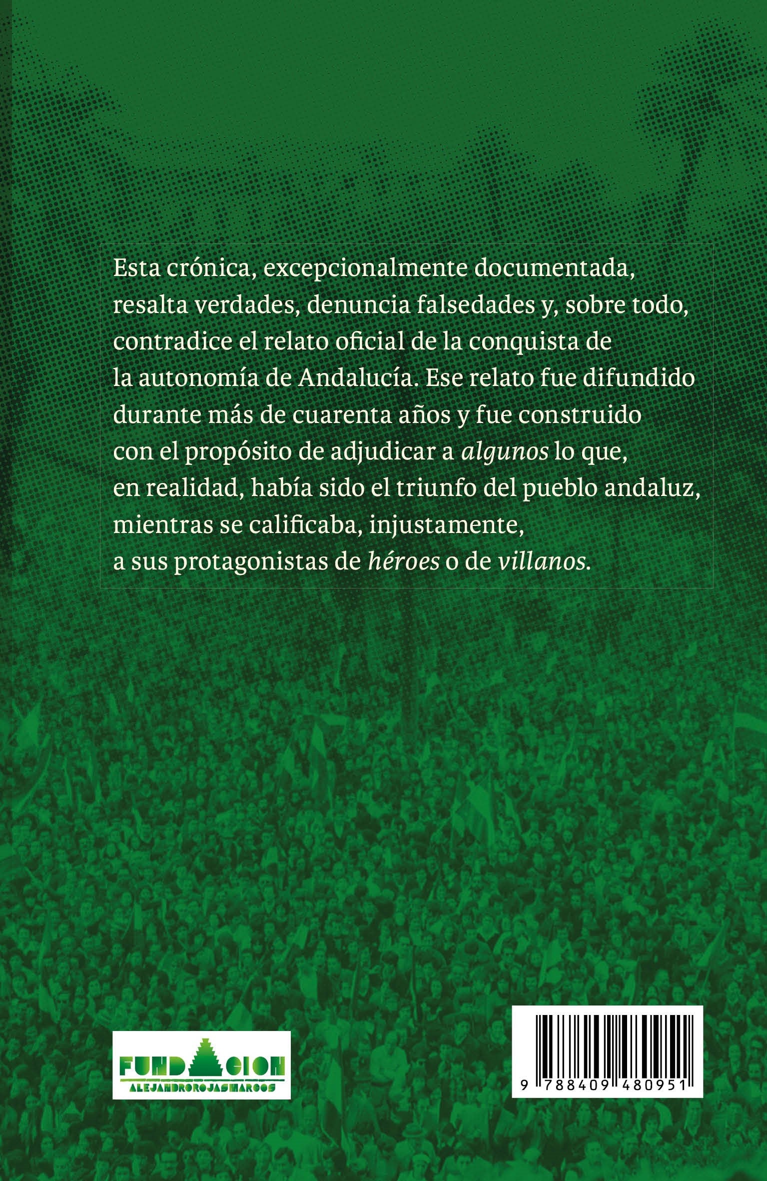 28-F. Toda la verdad sobre la conquista de la Autonomía por el pueblo andaluz