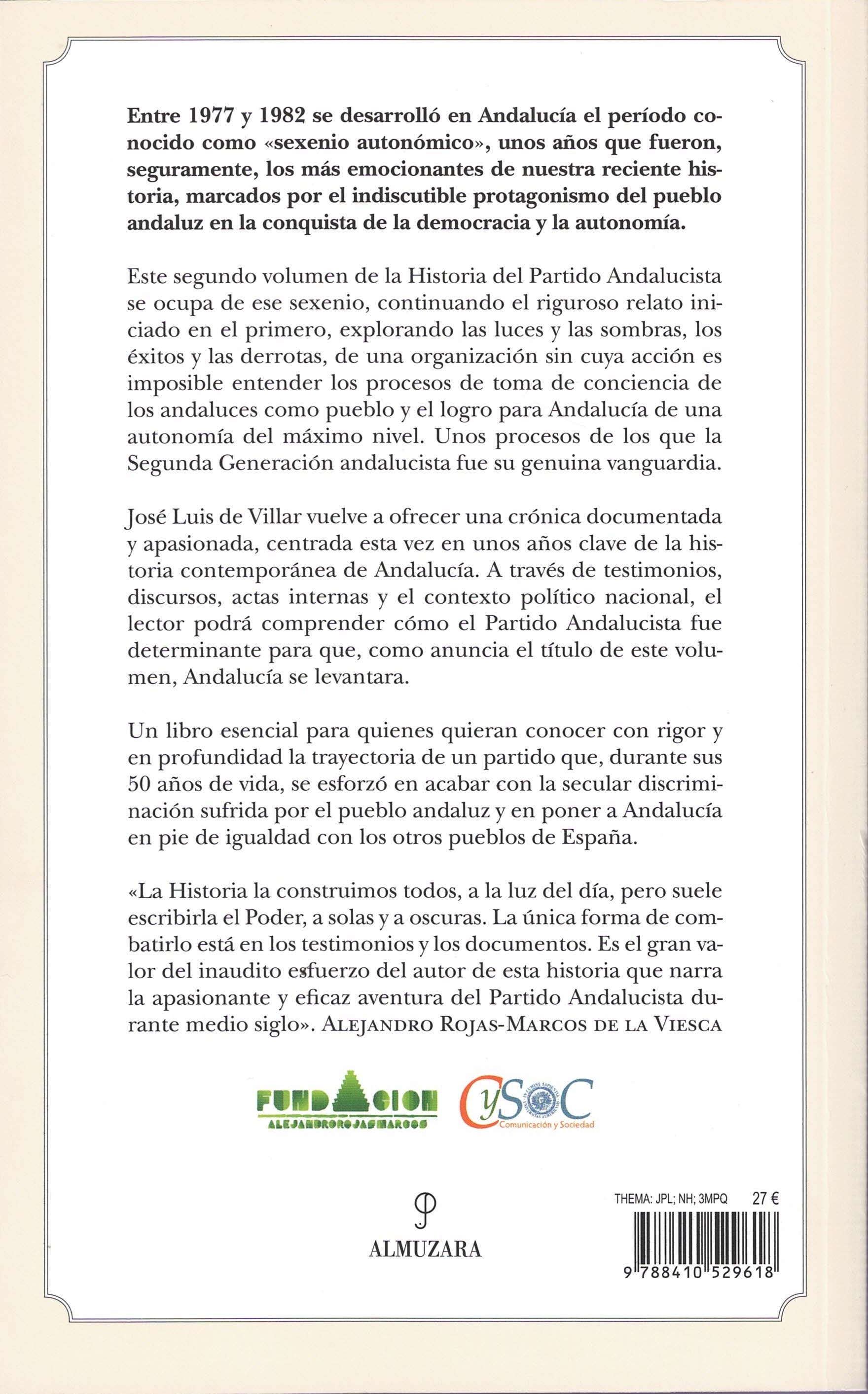 Y Andalucía se levantó. Historia del Partido Andalucista. Volumen II